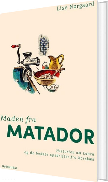 Maden Fra Matador - Lise Nørgaard - Bog