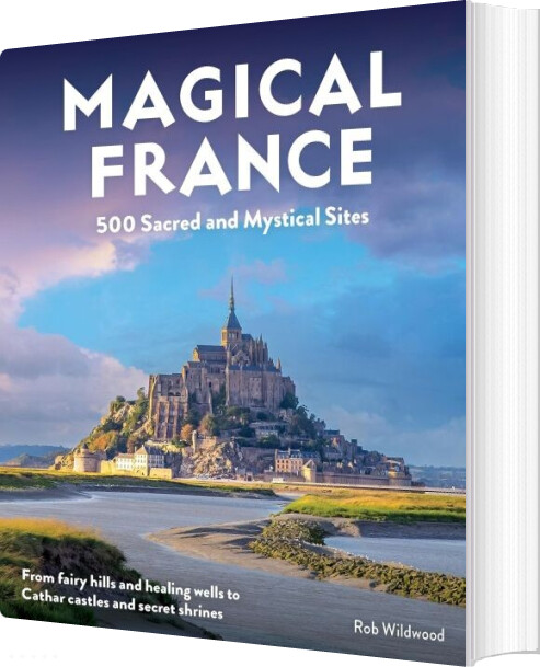 Magical France - Rob Wildwood - English Book