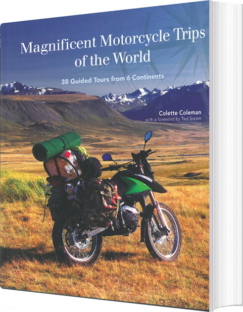 Billede af Magnificent Motorcycle Trips Of The World - Colette Coleman - English Book