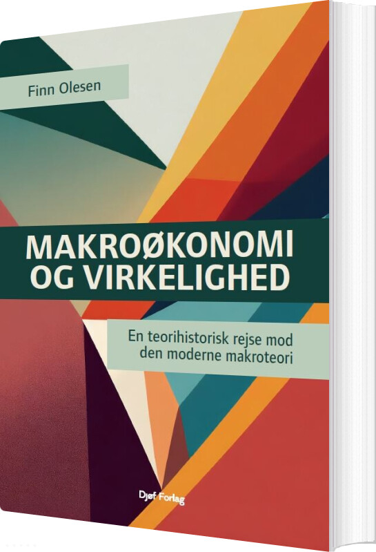 Makroøkonomi Og Virkelighed - Finn Olesen - Bog