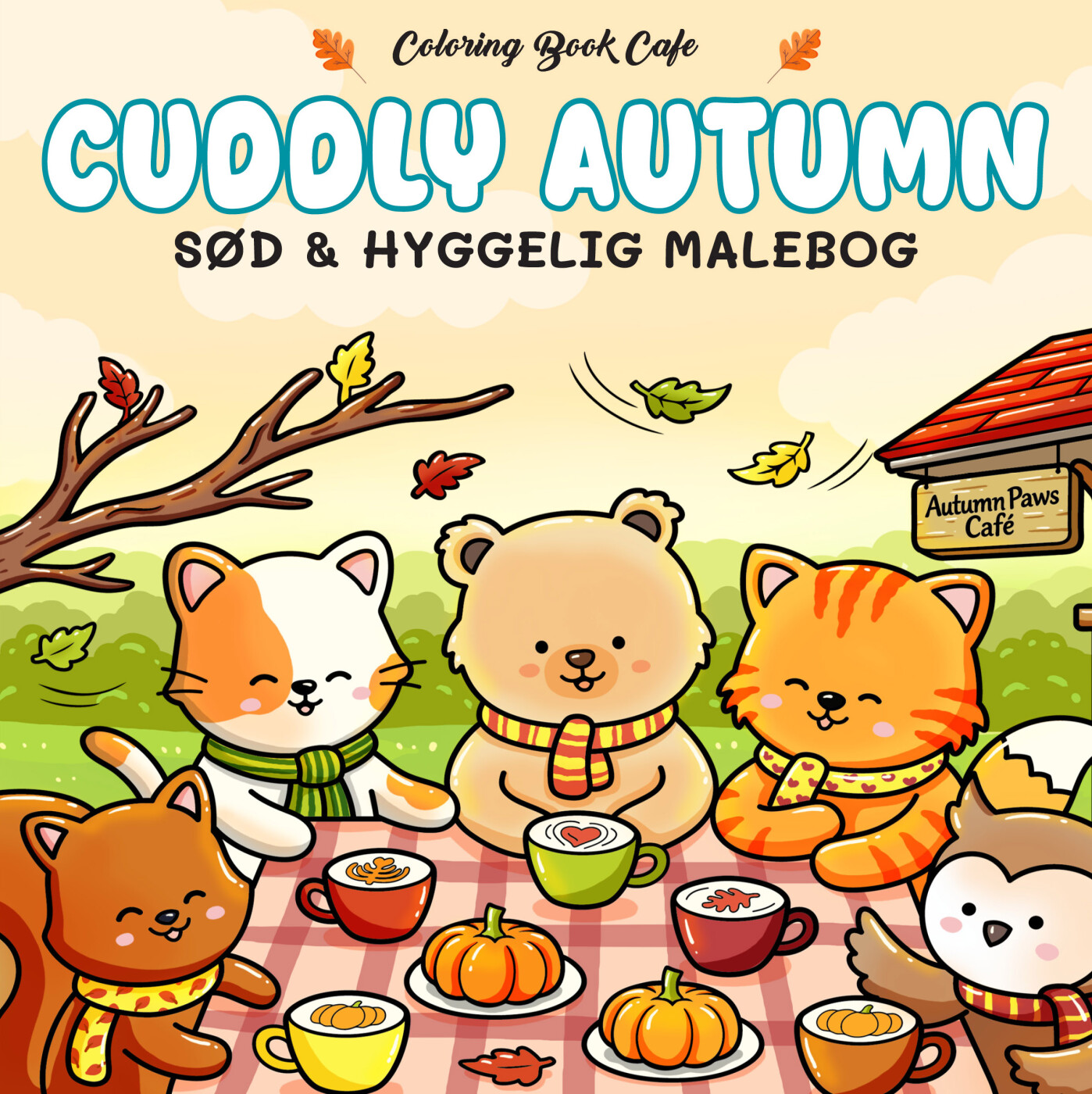 Malebog: Cuddly Autumn - Cozy Coloring - Coloring Book Cafe - Bog