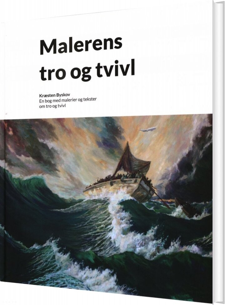 Malerens Tro Og Tvivl - Kræsten Krum Byskov - Bog