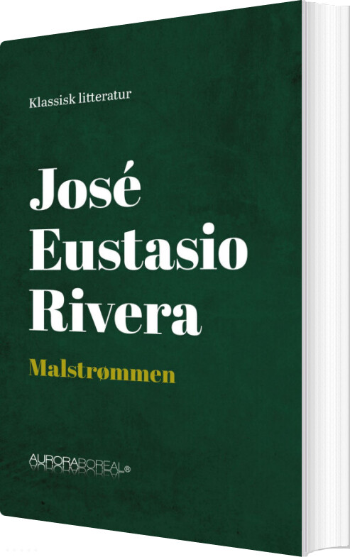 Billede af Malstrømmen - José Eustasio Rivera - Bog