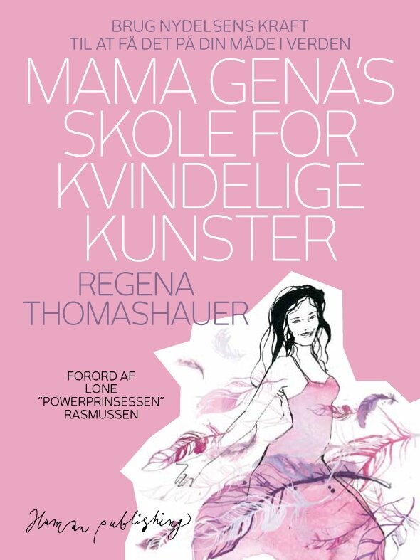 Billede af Mama Gena's Skole For Kvindelige Kunster - Regena Thomashauer - Bog
