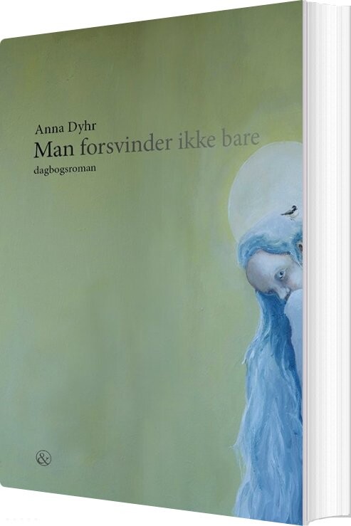 Billede af Man Forsvinder Ikke Bare - Anna Dyhr - Bog