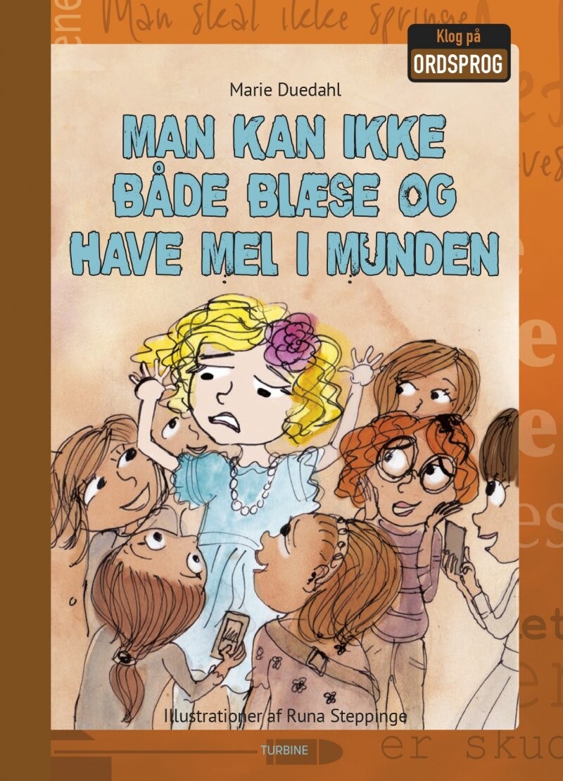 Billede af Man Kan Ikke Både Blæse Og Have Mel I Munden - Marie Duedahl - Bog