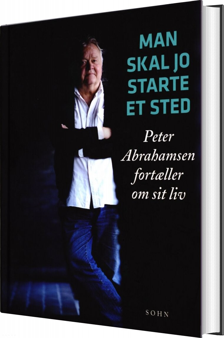 Man Skal Jo Starte Et Sted - Peter Abrahamsen - Bog