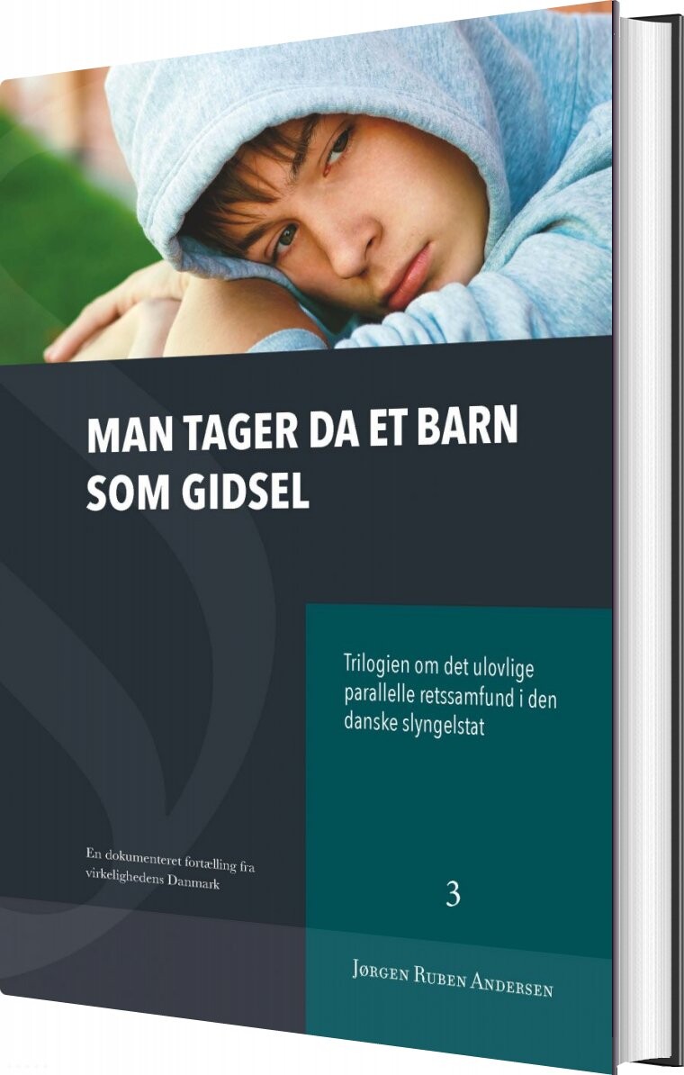 Man Tager Da Et Barn Som Gidsel - Jørgen Ruben Andersen - Bog - Kafka-orwell