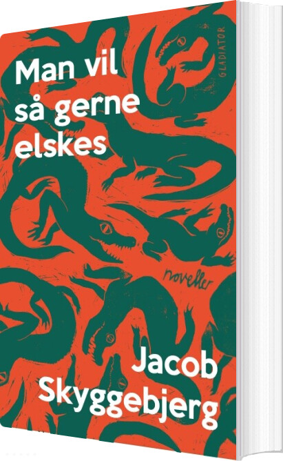 Billede af Man Vil Så Gerne Elskes - Jacob Skyggebjerg - Bog
