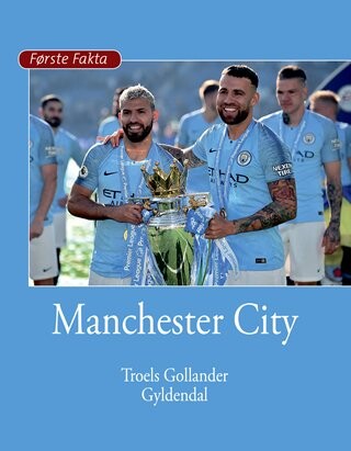 Manchester City - Troels Gollander - Bog