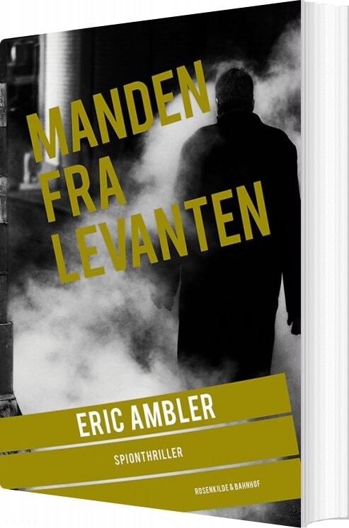 Manden Fra Levanten - Eric Ambler - Bog