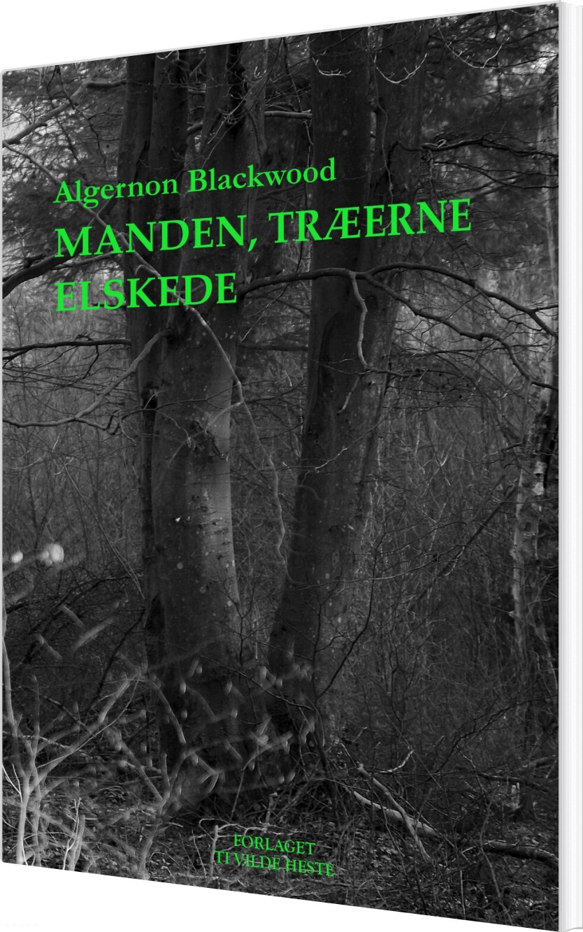 Billede af Manden, Træerne Elskede - Algernon Blackwood - Bog