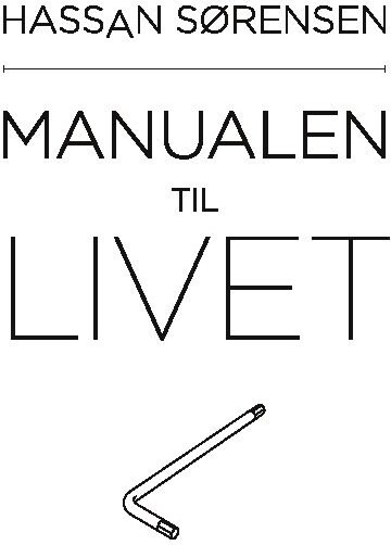Billede af Manualen Til Livet - Hassan Sørensen - Bog