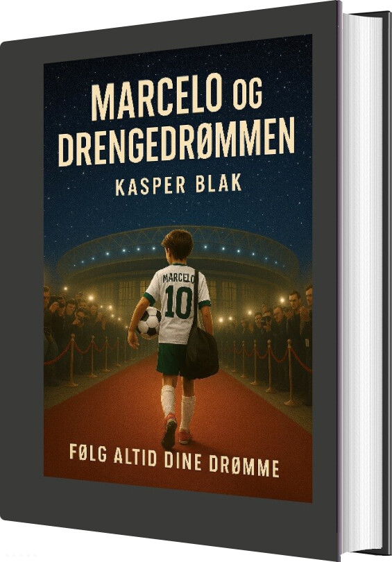 Marcelo Og Drengedrømmen - Kasper Spangsberg N. Schmidt Blak - Bog
