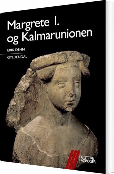 Billede af Margrete 1. Og Kalmarunionen - Erik Dehn - Bog