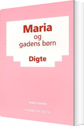 Maria Og Gadens Børn - Anker G. E. Hansen - Bog
