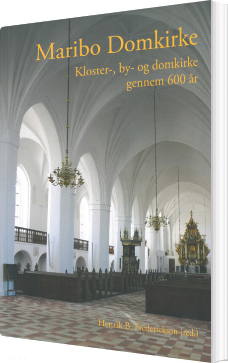 Maribo Domkirke - Henrik B. Frederickson - Bog