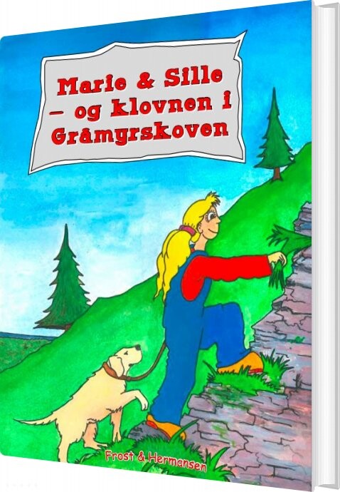 Billede af Marie & Sille - Og Klovnen I Gråmyrskoven - Mikkel Frost - Bog