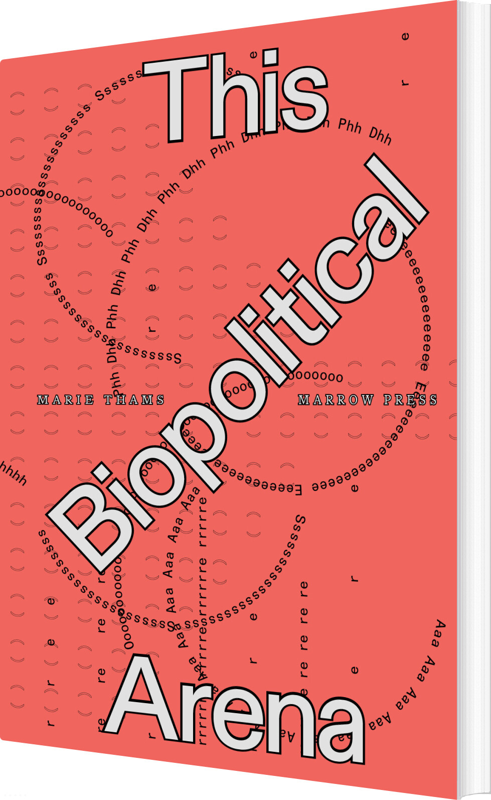 Marie Thams: This Biopolitical Arena - Lotte Løvholm - English Book