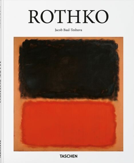 Mark Rothko - Taschen Basic Art Series - Jacob Baal-teshuva - English Book
