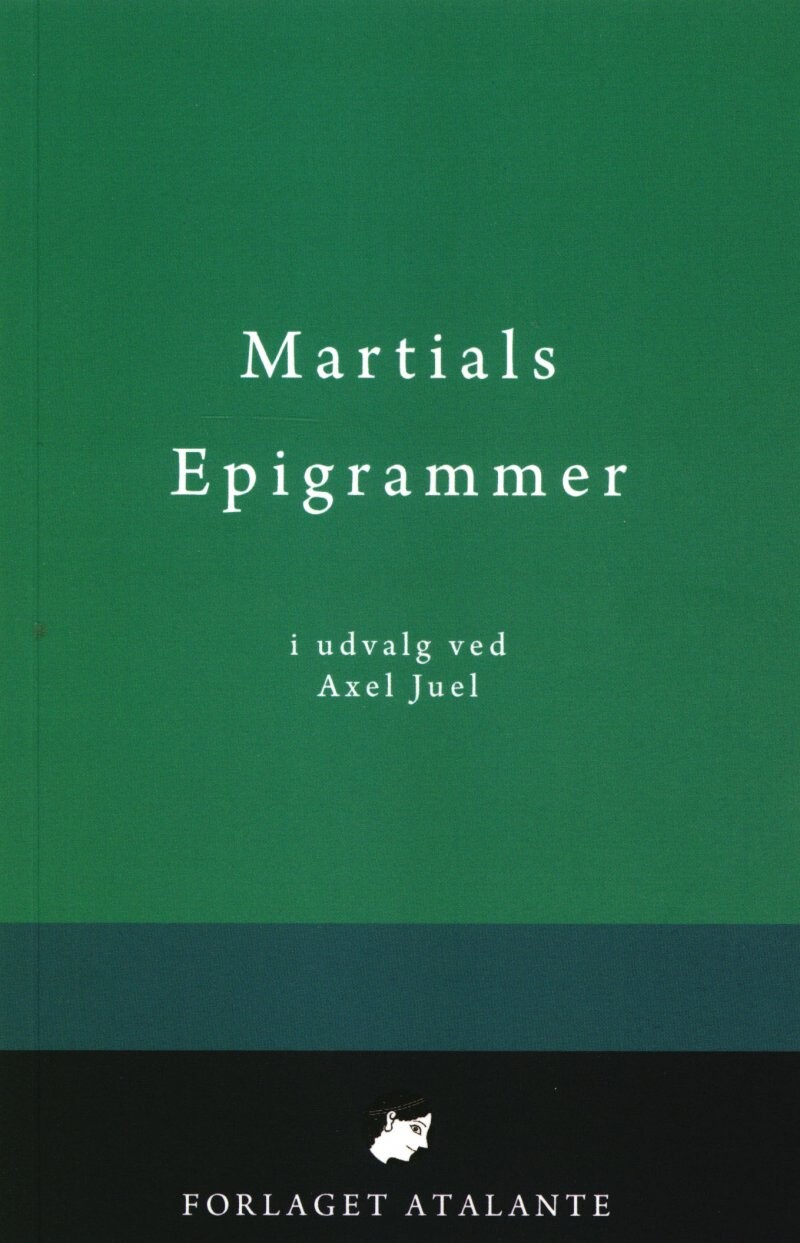 Martials Epigrammer - M. Valerius Martialis - Bog
