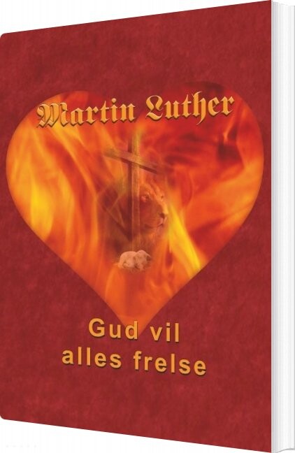 Billede af Martin Luther - Gud Vil Alles Frelse - Finn B. Andersen - Bog