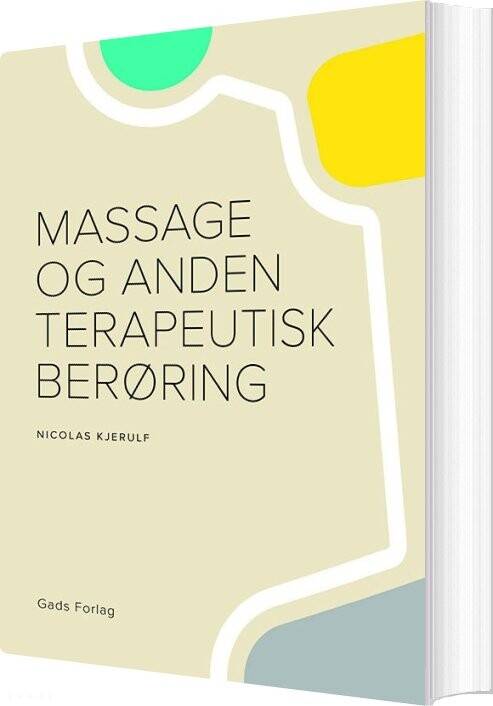 Billede af Massage Og Anden Terapeutisk Berøgning - Morten Høgh - Bog