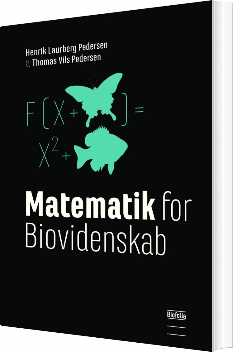 Matematik For Biovidenskab – 2. Udgave – Henrik Laurberg Pedersen – Bog
