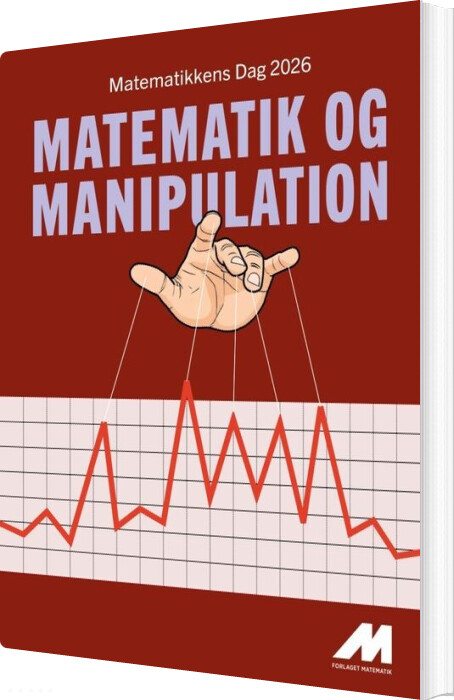 Matematik Og Manipulation - Medlemmer Af Danmarks Matematiklærerforening - Bog
