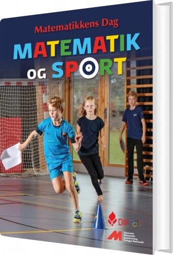 Matematik Og Sport - Medlemmer Af Danmarks Matematiklærerforening - Bog