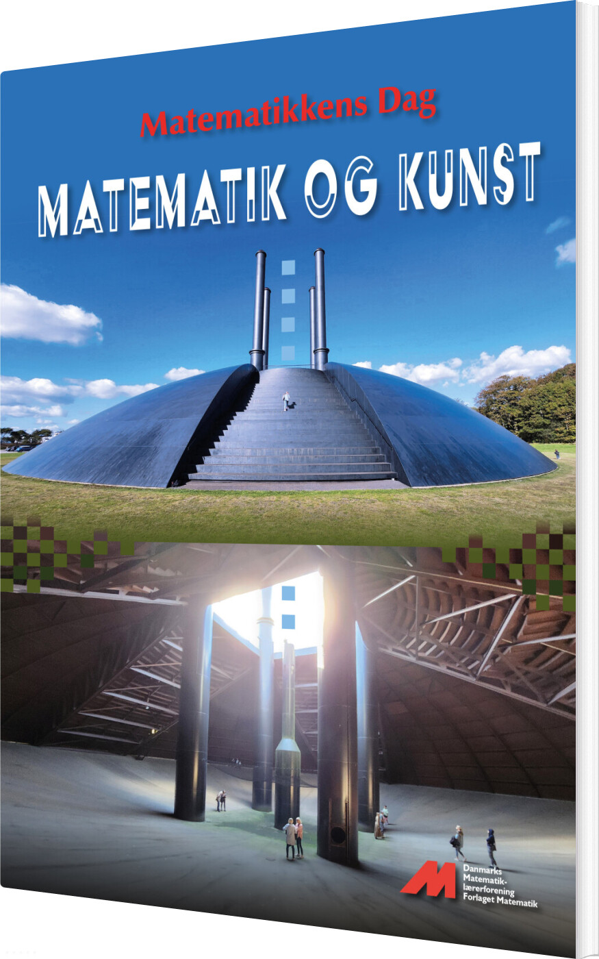 Billede af Matematikkens Dag - Matematik Og Kunst - Medlemmer Af Danmarks Matematiklærerforening - Bog