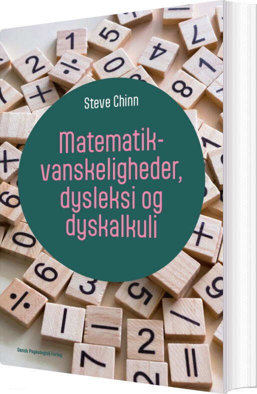 Billede af Matematikvanskeligheder, Dysleksi Og Dyskalkuli - Steve Chinn - Bog