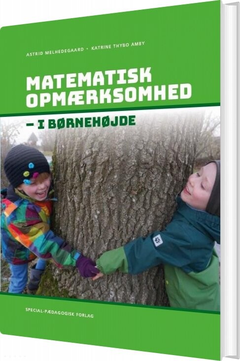 Billede af Matematisk Opmærksomhed I Børnehøjde - Astrid Melhedegaard - Bog