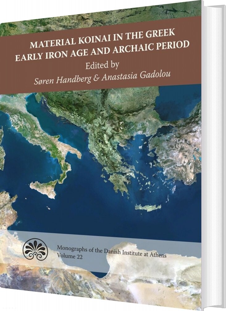 Billede af Material Koinai In The Greek Early Iron Age And Archaic Period - Søren Handberg - English Book