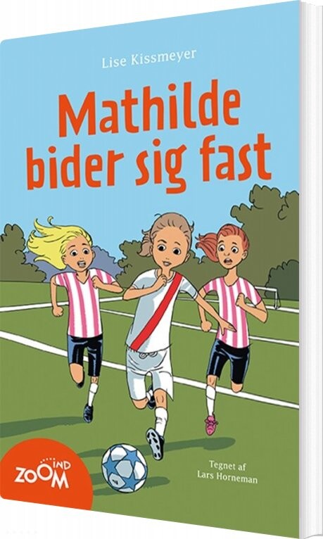 Mathilde Bider Sig Fast - Lise Kissmeyer - Bog