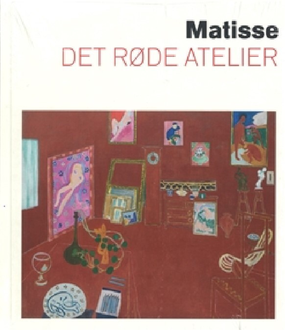 Matisse. Det Røde Atelier - Dorthe Aagesen - Bog