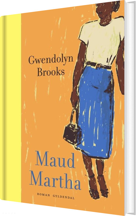 Maud Martha - Gwendolyn Brooks - Bog