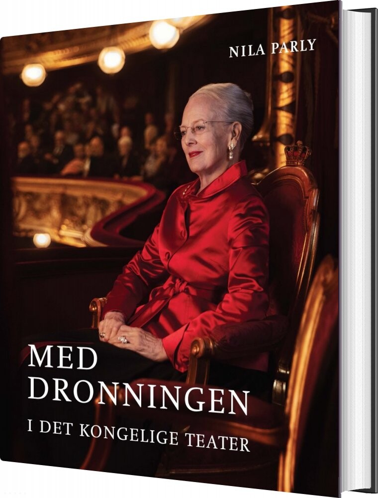 Med Dronningen I Det Kongelige Teater - Nila Parly - Bog