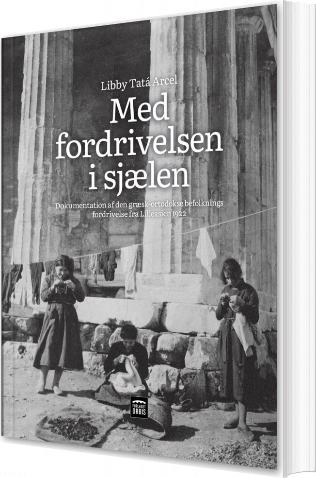 Med Fordrivelsen I Sjælen - Libby Tatá Arcel - Bog