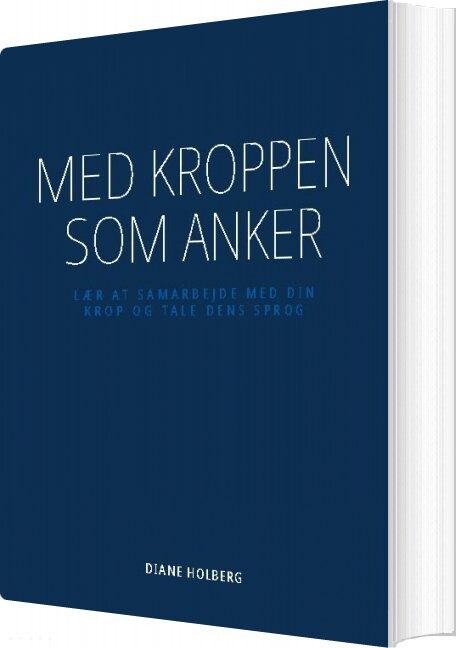 Billede af Med Kroppen Som Anker - Diane Holberg - Bog