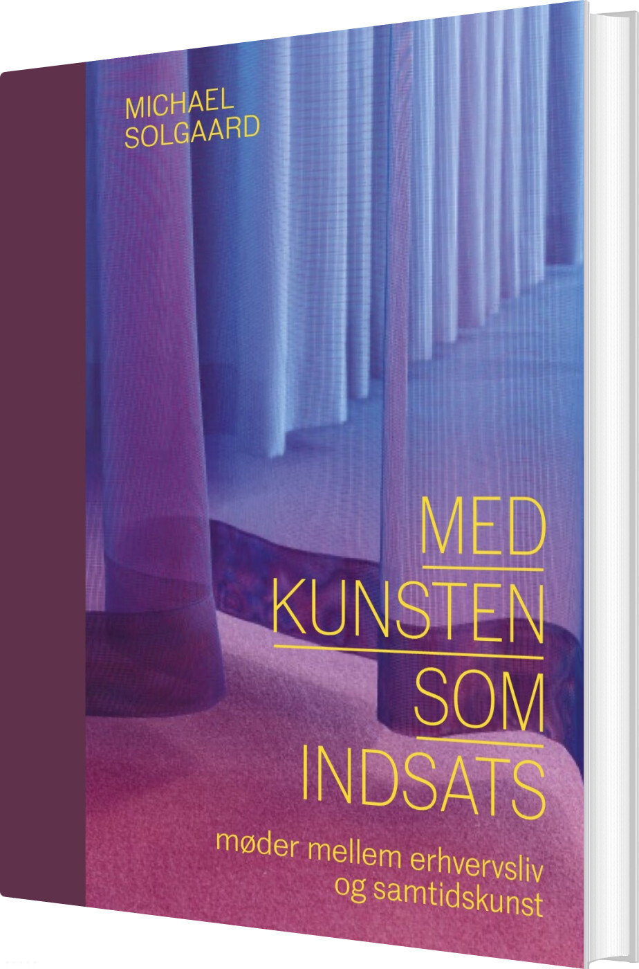 Med Kunsten Som Indsats - Michael Solgaard - Bog