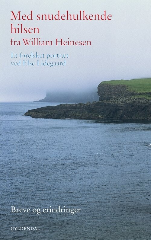 Billede af Med Snudehulkende Hilsen Fra William Heinesen - Else Lidegaard - Bog