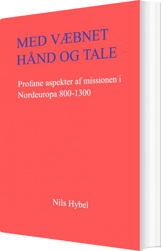 Med Væbnet Hånd Og Tale - Nils Hybel - Bog