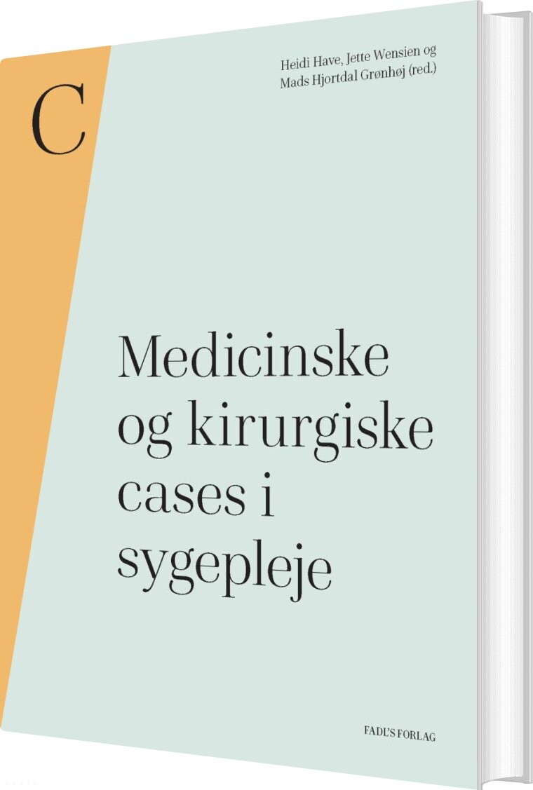 Medicinske Og Kirurgiske Cases I Sygepleje - Mads Hjortdal Grønhøj - Bog