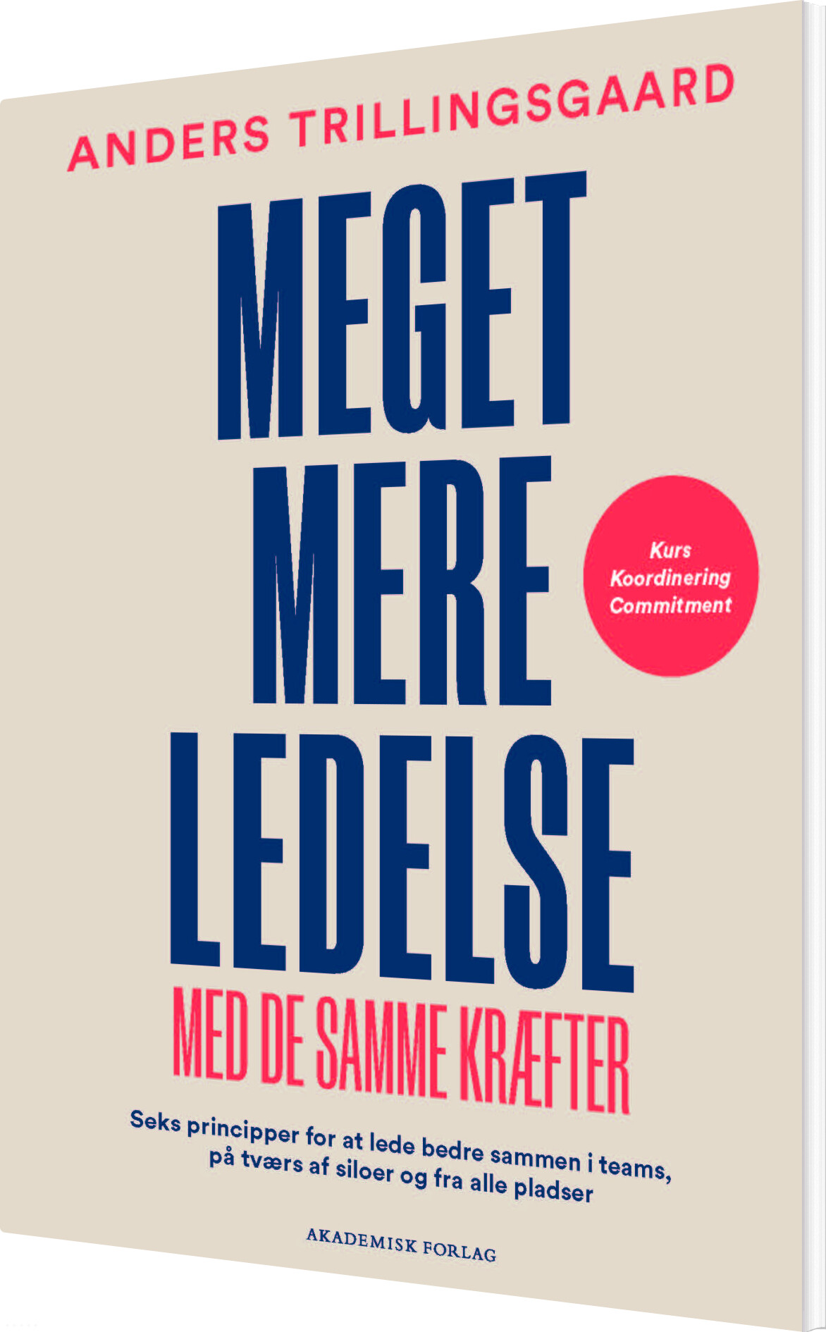 Billede af Meget Mere Ledelse - Anders Trillingsgaard - Bog