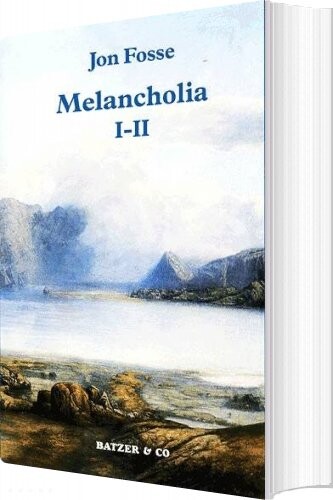 Billede af Melancholia I-ii - Jon Fosse - Bog