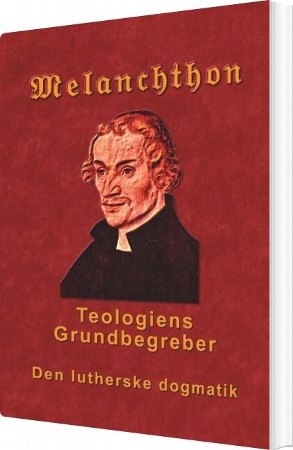 Billede af Melanchthon - Teologiens Grundbegreber - Finn B. Andersen - Bog