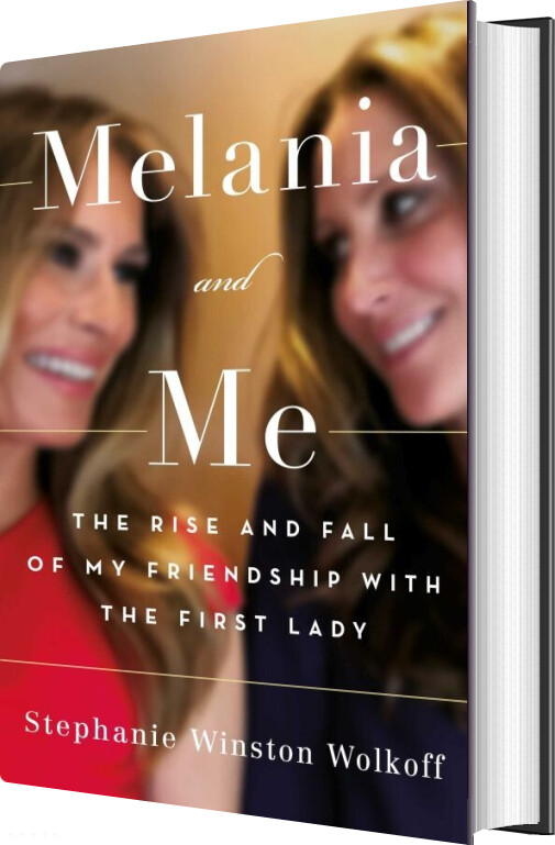Billede af Melania And Me - Stephanie Winston Wolkoff - English Book