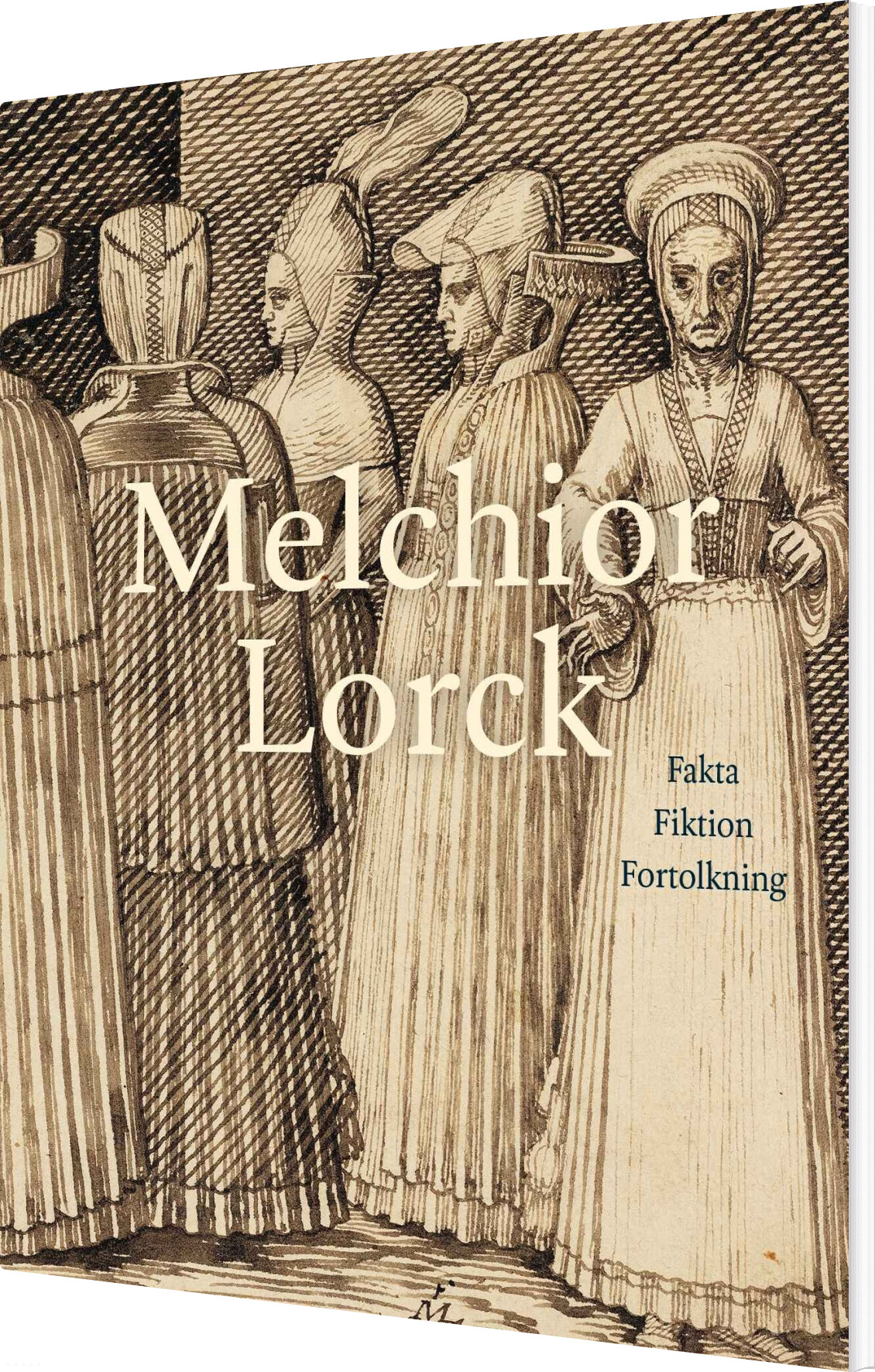 Melchior Lorck - Hanne Kolind Poulsen - Bog