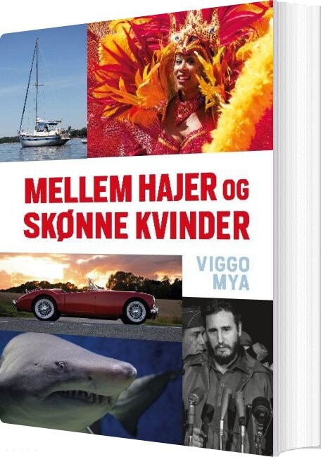 Billede af Mellem Hajer Og Skønne Kvinder - Viggo Mya - Bog